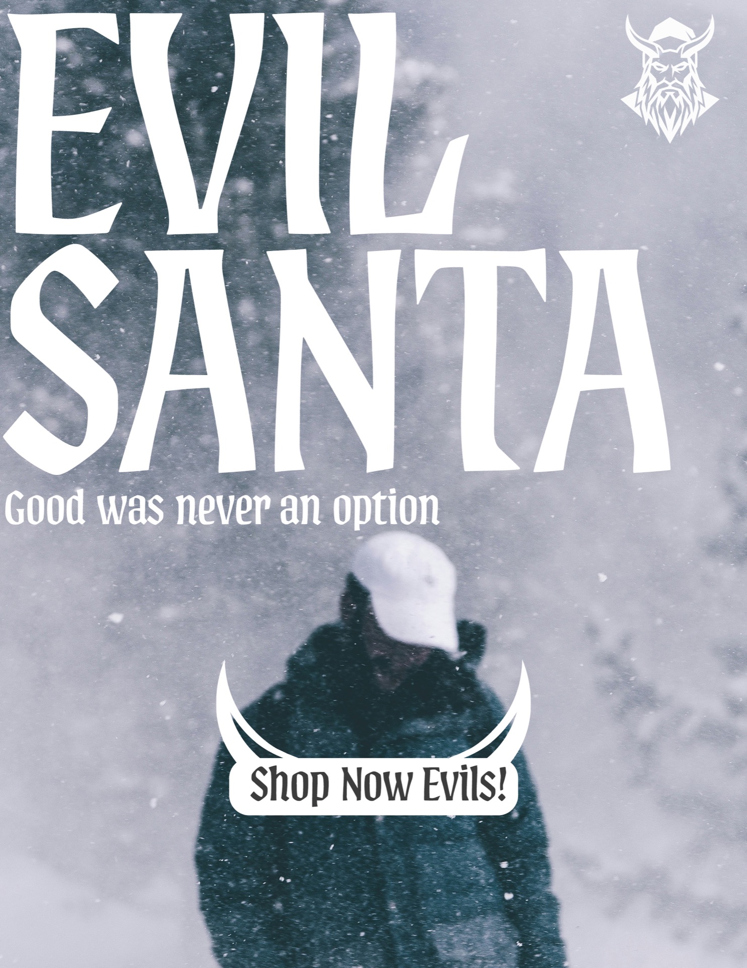Evil Santa poster ad — Good was never an option